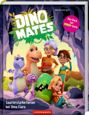 Dino Mates - Saurierstarke Ferien bei Oma Clara