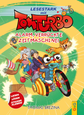 Tom Turbo – Lesestark – Alarm, verrückte Zeitmaschine!