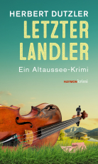 Letzter Landler - Ein Altaussee-Krimi