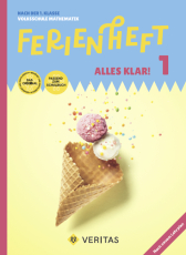 Ferienheft Alles klar! 1. Klasse Volksschule. Lehrplan 2023 - Nach der 1. Klasse Mathematik Volksschule