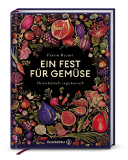 Ein Fest für Gemüse - Orientalisch vegetarisch