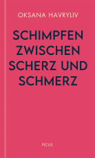 Schimpfen zwischen Scherz und Schmerz - Funktionenvielfalt am Beispiel des Wienerischen