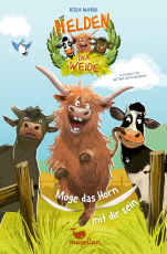 Helden der Weide - Möge das Horn mit dir sein - Tierisch witziges Kinderbuch für Jungen und Mädchen ab 8 Jahren.