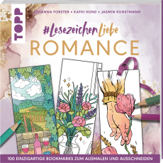 #Lesezeichenliebe Romance - 100 einzigartige Bookmarks zum Ausmalen und Ausschneiden
