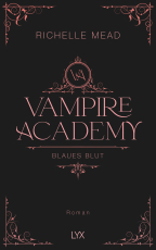 Vampire Academy - Blaues Blut - Hardcover-Ausgabe