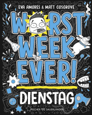 Worst Week Ever – Dienstag - Band 2 | Coole Comic-Reihe für Kinder ab 10 Jahre │ Witzige Bilder und einfache Texte begeistern Comicfans sowie Lesemuffel jeden Tag der Woche