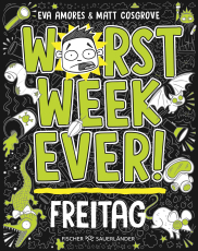 Worst Week Ever – Freitag - Band 5 | Neuer Comic Roman für Kinder ab 10 Jahre │ Witzige Bilder und einfache Texte begeistern Comicfans sowie Lesemuffel jeden Tag der Woche