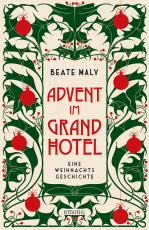 Advent im Grandhotel - Eine Weihnachtsgeschichte