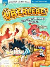 Überlebe! Im menschlichen Körper (Band 1 von 3) サバイバル - Manga mit MINT-Wissen - Survival in the Body für Kinder ab 8 Jahren