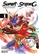 Super String: Marco Polos Reise ins Multiversum 01 - Der Action-Hit von Star-Mangaka Boichi