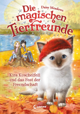 Die magischen Tierfreunde (Band 19) - Kira Kuschelfell und das Fest der Freundschaft - Erstlesebuch mit süßen Tieren ab 7 Jahren