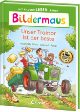 Bildermaus - Unser Traktor ist der beste - Mit Bildern lesen lernen - Ideal für die Vorschule und Leseanfänger ab 5 Jahren - Mit Leselernschrift ABeZeh