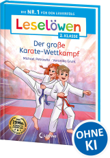 Leselöwen 2. Klasse - Der große Karate-Wettkampf - Die Nr. 1 für den Leseerfolg - Mit Leselernschrift ABeZeh - Erstlesebuch für Kinder ab 7 Jahren