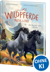 Wildpferde - mutig und frei (Band 6) - Im Revier des Bären - Durchstreife die Prärie mit Mustang Luna! - Eine abenteuerliche Pferdegeschichte zum Selberlesen ab 7 Jahren