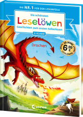 Die schönsten Leselöwen-Geschichten zum ersten Selberlesen - Drachen - Seit 50 Jahren lernen Kinder mit den Leselöwen erfolgreich lesen - Jubiläumssammelband zum Selberlesen ab 7