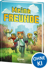 Meine Freunde (Minecraft) - Supercooles Eintragbuch für die Grundschule - Ein Must-Have und perfektes Geschenk für alle Minecrafter ab 6 Jahren