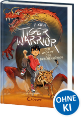 Tiger Warrior (Band 1) - Der Angriff des Drachenkönigs - Beschütze das Jadekönigreich! - Actionreich und spannend erzählt trifft chinesische Mythologie auf magische Sternzeichen - Ab 8 Jahren