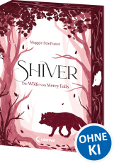 Shiver (Die Wölfe von Mercy Falls, Band 1) - Zeitloser YA-Fantasy-Bestseller über die zarte Liebesgeschichte zwischen Grace und Sam - Wunderschöne Neuauflage mit Farbschnitt in der 1. Auflage