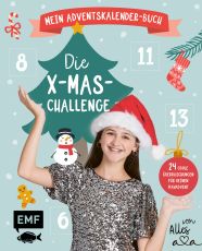 Mein Adventskalender-Buch: Die X-mas-Challenge von Alles Ava - 24 coole Überraschungen für deinen #avadvent: DIYs, Challenges, Rezepte und vieles mehr – Mit perforierten Seiten zum Auftrennen