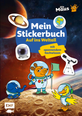 Die Sendung mit der Maus – Mein Stickerbuch mit spannendem Sachwissen: Auf ins Weltall
