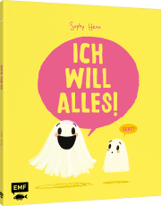 Ich will alles! - Eine Bilderbuchgeschichte über das Haben-wollen, das Nicht-mehr-haben-wollen – und das eine, das man wirklich will: Jemanden zum Liebhaben – Für Kinder ab 3 Jahren