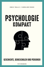 Psychologie kompakt - Geschichte, Denkschulen und Personen