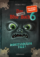 Das kleine Böse Buch 6 (Das kleine Böse Buch, Bd. 6) - Monstermäßig fies!