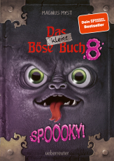 Das kleine Böse Buch 8: Interaktiver Lesespaß ab 8 Jahren vom Spiegel-Bestseller-Autor (Das kleine Böse Buch, Bd. 8) - Spoooky!
