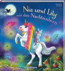 Nia und Lily und das Nachteinhorn - Mein Streichel-Bilderbuch mit Mähne auf dem Cover