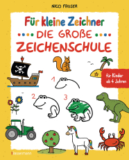 Für kleine Zeichner - Die große Zeichenschule. Zeichnen lernen für Kinder ab 4 Jahren. Mit Erfolgsgarantie! - Über 100 Motive: Tiere, Fahrzeuge, Fabelwesen, Bauernhof, Baustelle, Dinosaurier, Piraten zeichnen u.v.m.
