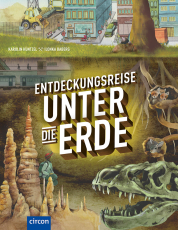 Entdeckungsreise unter die Erde - Was verbirgt sich unter deinen Füßen?