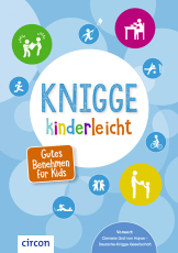 Knigge kinderleicht - Gutes Benehmen für Kids