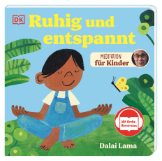 Meditation für Kinder. Ruhig und entspannt - Mit Gratis-Hörversion. Pappbilderbuch mit sanfter Traumreise & Entspannungsübungen. Für Kinder ab 3 Jahren.