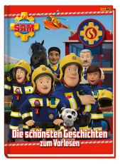 Feuerwehrmann Sam: Die schönsten Geschichten zum Vorlesen - Geschichtenbuch