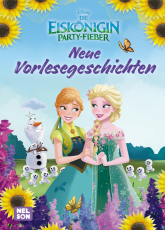 Disney Die Eiskönigin: Party-Fieber: Neue Vorlesegeschichten - Lesespaß auf 80 Seiten