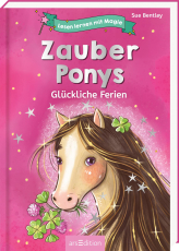 Lesen lernen mit Magie: Zauberponys - Glückliche Ferien