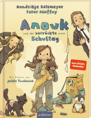 Anouk und der verrückte erste Schultag