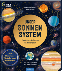 Science & Kids – Unser Sonnensystem - Entdecke die Sterne und Planeten