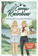 Camp Rainbow - Zwischen uns die Wolken - Queere YA-Romance mit Camp-Setting von Bestsellerautorin Alicia Zett, erzählt aus der Perspektive von Zwillingsschwestern (Band 2)