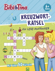 Bibi & Tina Kreuzworträtsel für Lese-Anfänger - Pferdestarker Rätselspaß mit über 50 Rätseln zum Lesenlernen | Ab 6 Jahren | Perfektes Geschenk zur Einschulung für Erstleser