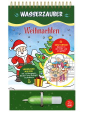 Weihnachten Wasserzauber Malbuch - Male die Motive mit dem Wasserstift immer wieder aus