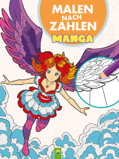 Malen nach Zahlen Manga - Über 30 Ausmalmotive, Step by Step zum fertigen Bild, für alle Manga-Fans