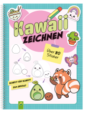 Kawaii zeichnen - Kawaii-Motive Zeichnen lernen. Schritt für Schritt: Zeichenkurs und Übungsbuch für Anfänger und Anfängerinnen. Mit über 80 Stickern und Praxistipps