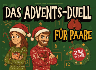 Das Advents-Duell für Paare - 24 Tage - 24 Duelle - Lustiger 1 gegen 1 Adventskalender für Eltern oder Paare zu Weihnachten