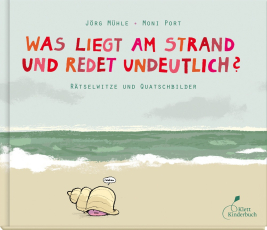 Was liegt am Strand und redet undeutlich? - Rätselwitze und Quatschbilder