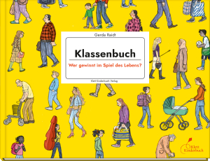 Klassenbuch - Wer gewinnt im Spiel des Lebens? - Kindersachbuch über Klassismus | Kindgerecht erklärt und reich illustriert | Für Kinder ab 8