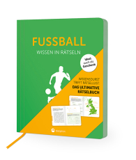 Fußball I Wissen in Rätseln - Rätselbuch für Erwachsene. Das perfekte Geschenk für Fußballfans und Rätsel-Freunde