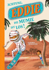 Eddie (Band 1) – Achtung, die Mumie ist los! - Der Auftakt einer lustigen und spannenden Abenteuerreihe in Ägypten, für Kinder ab 9 Jahren