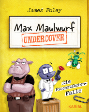 Max Maulwurf undercover (Band 1) – Die Fischstäbchen-Falle - Coole und witzige Graphic Novel ab 8 Jahre