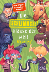 Die schlimmste Klasse der Welt (Band 5) – Nix wie weg! - Spritzig-freches Kinderbuch mit vielen lustigen Illustrationen für Kinder ab 10 Jahren